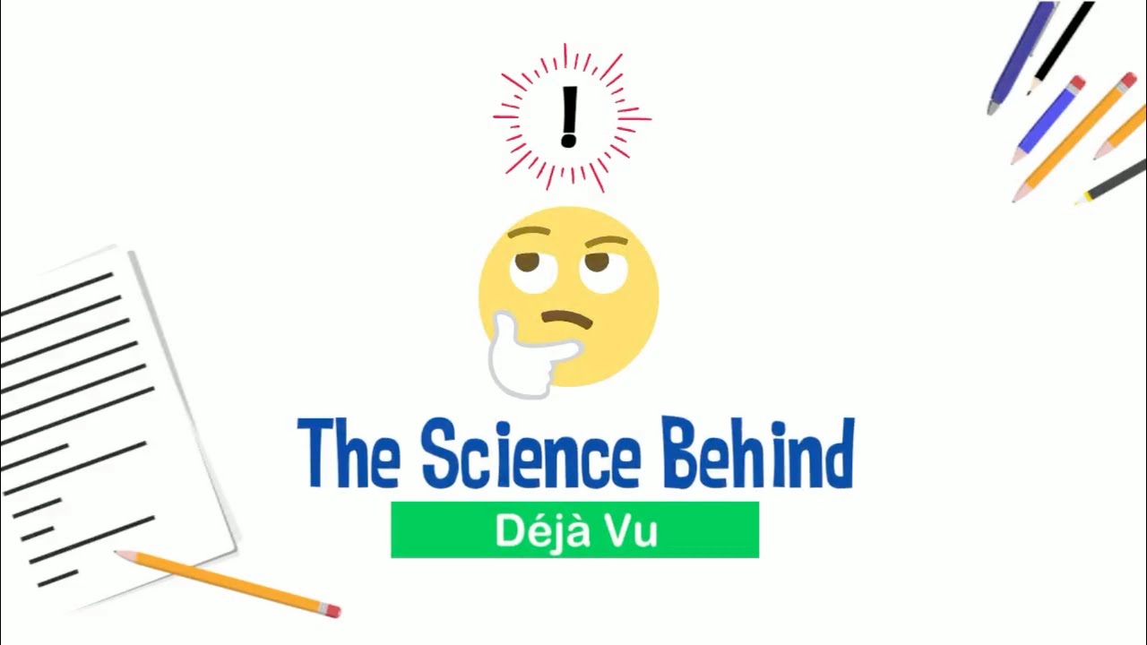 The science behind deja vu